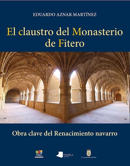 CLAUSTRO DEL MONASTERIO DE FITERO, EL | 9788491720300 | AZNAR MARTÍNEZ, EDUARDO