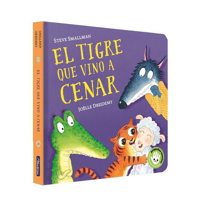 TIGRE QUE VINO A CENAR, EL (PEQUEÑAS MANITAS) | 9788448859640 | SMALLMAN, STEVE / DREIDEMY, JOËLLE