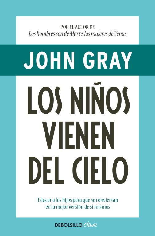 NIÑOS VIENEN DEL CIELO, LOS | 9788499084039 | GRAY, JOHN
