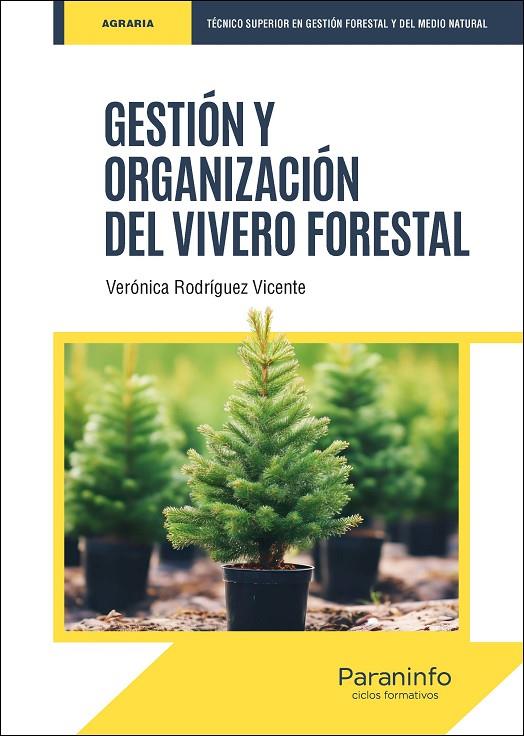 GESTION Y ORGANIZACION DEL VIVERO FORESTAL | 9788428363167 | RODRIGUEZ VICENTE, VERONICA