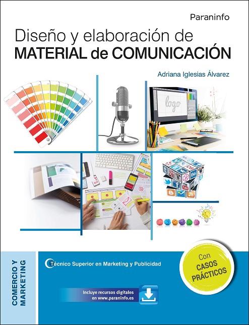 DISEÑO Y ELABORACIÓN DE MATERIAL DE COMUNICACION (CFGS) | 9788428344371 | IGLESIAS ÁLVAREZ, ADRIANA MARIA