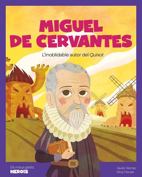 MIGUEL DE CERVANTES (ED. EN CATALÀ) | 9788413614007 | ALONSO, JAVIER