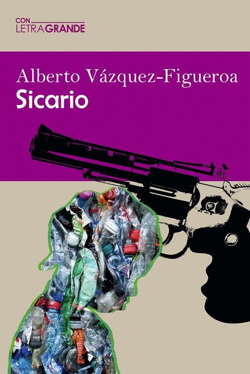 SICARIO (EDICIÓN EN LETRA GRANDE) | 9788412406580 | VÁZQUEZ FIGUEROA, ALBERTO