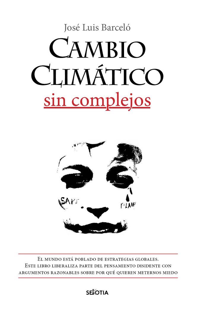 CAMBIO CLIMÁTICO SIN COMPLEJOS | 9788416921904 | BARCELÓ MEZQUITA, JOSÉ LUIS