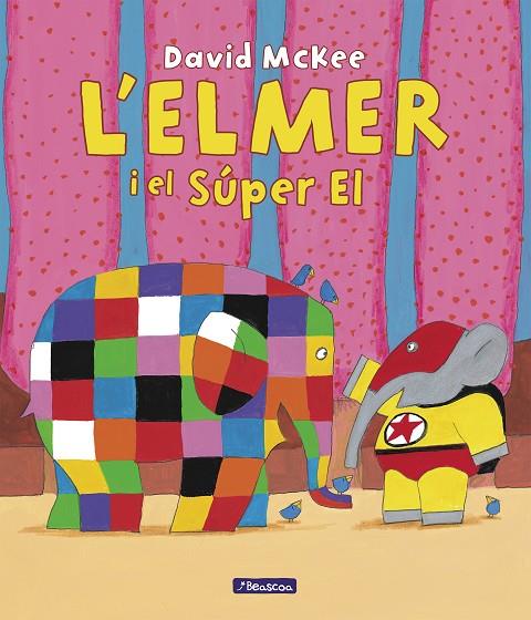 ELMER I EL SÚPER EL, L' (L'ELMER. UN CONTE) | 9788448867041 | MCKEE, DAVID