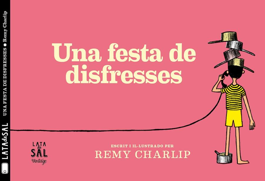 FESTA DE DISFRESSES, UNA | 9788494918216 | CHARLIP, REMY