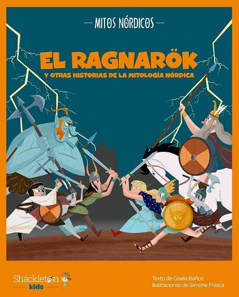 RAGNARÖK Y OTRAS HISTORIAS DE LA MITOLOGÍA NÓRDICA, EL | 9788413611914 | BAñOS, GISELA