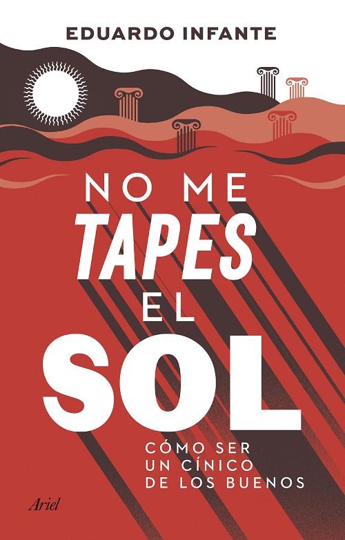 NO ME TAPES EL SOL | 9788434433410 | INFANTE, EDUARDO