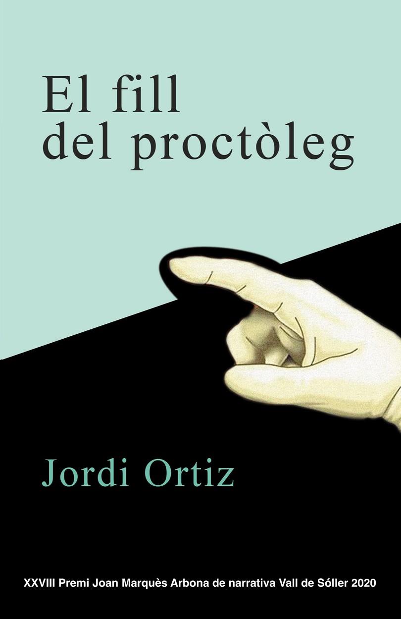 FILL DEL PROCTÒLEG, EL | 9788418441356 | ORTIZ, JORDI
