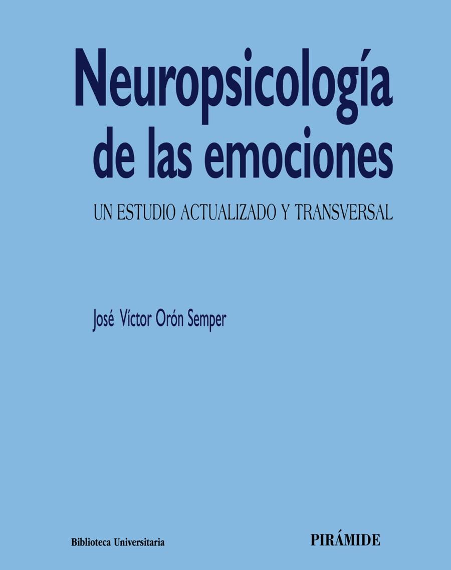 NEUROPSICOLOGÍA DE LAS EMOCIONES | 9788436840896 | ORÓN SEMPER, JOSÉ VÍCTOR