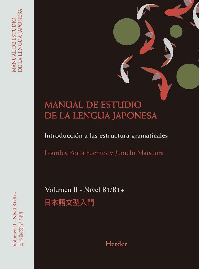 MANUAL DE ESTUDIO DE LA LENGUA JAPONESA II. B1;B2 | 9788425446092 | MATSUURA, JUNICHI / PORTA FUENTES, LOURDES