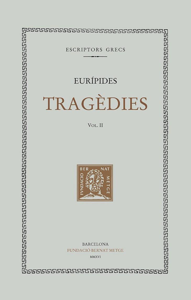TRAGEDIES II | 9788498592627 | EURIPIDES