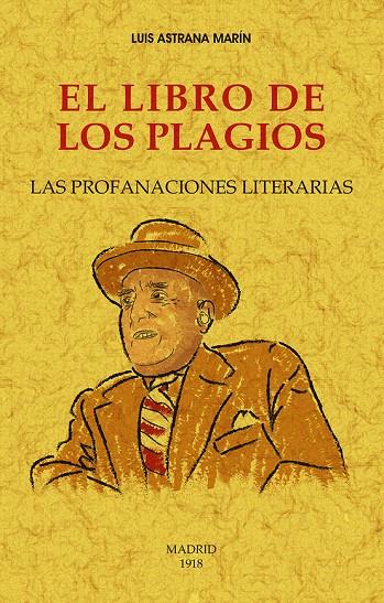 LIBRO DE LOS PLAGIOS, EL | 9788490017067 | ASTRANA MARIN, LUIS