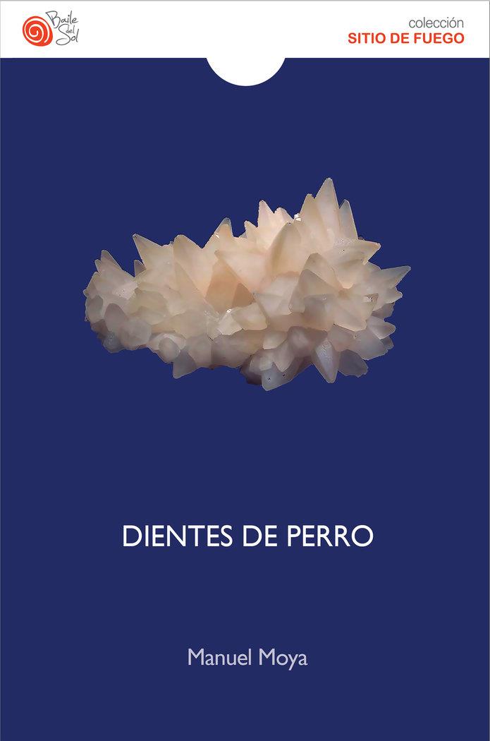 DIENTES DE PERRO | 9788417263546 | MOYA, MANUEL