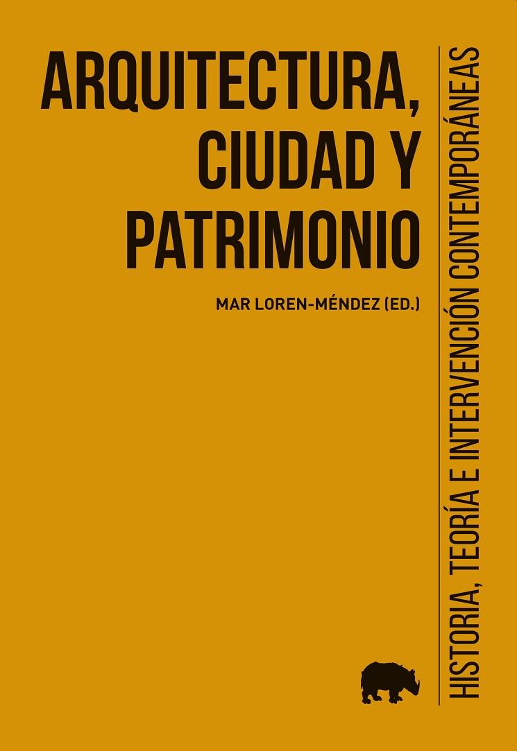 ARQUITECTURA, CIUDAD Y PATRIMONIO | 9788419008190 | VV. AA.