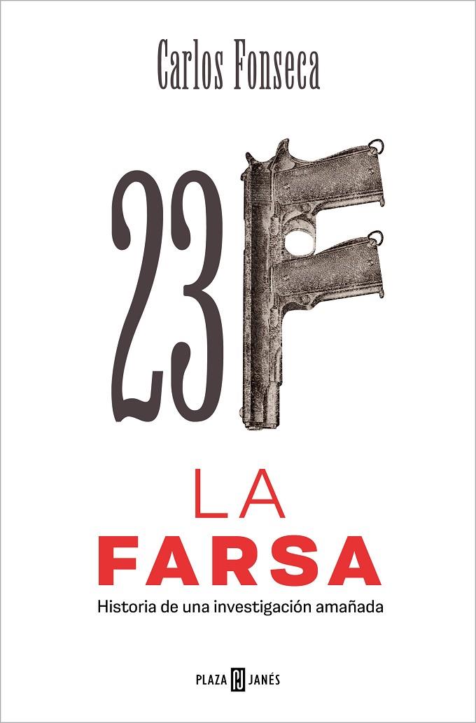 23-F : LA FARSA | 9788401033476 | FONSECA, CARLOS