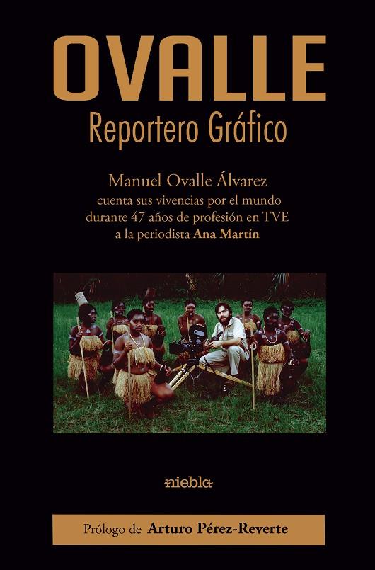 OVALLE. REPORTERO GRÁFICO | 9788412733648 | MARTÍN MARTÍN, ANA MARÍA / OVALLE ÁLVAREZ, MANUEL