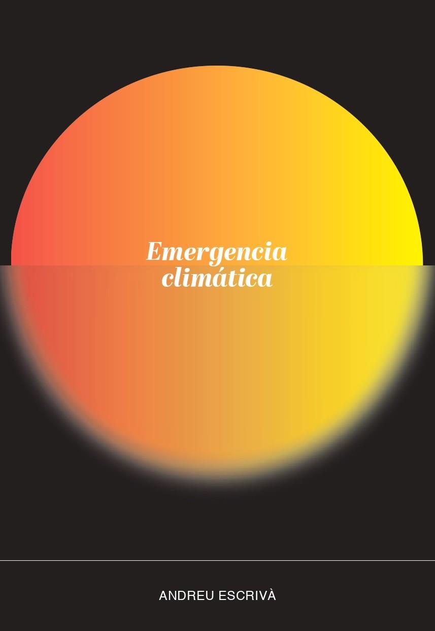 EMERGENCIA CLIMÁTICA | 9788419154552 | ESCRIVÀ, ANDREU