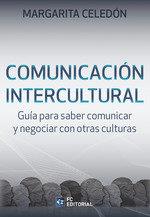 COMUNICACION INTERCULTURAL : GUIA PARA SABER COMUNICAR Y NEGOCIAR | 9788417701529 | CELEDON, MARGARITA