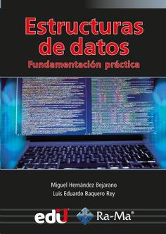 ESTRUCTURAS DE DATOS | 9788418971907 | HERNANDEZ BEJARANO, MIGUEL