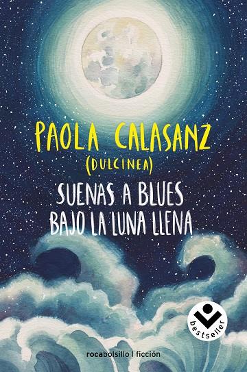 SUENAS A BLUES BAJO LA LUNA LLENA | 9788416859788 | CALASANZ, PAOLA (DULCINEA)
