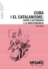 CUBA I EL CATALANISM: ENTRE L'AUTONOMIA I LA INDEPENDÈNCIA | 9788423207831 | COSTA I FERNÁNDEZ, LLUÍS