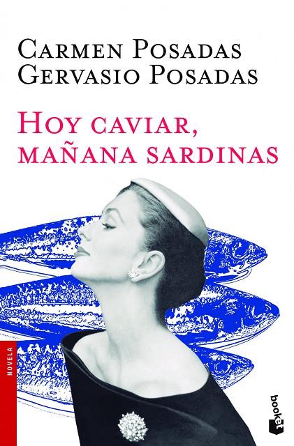 HOY CAVIAR, MAÑANA SARDINAS | 9788408119159 | POSADAS, CARMEN / POSADAS, GERVASIO