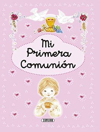 MI PRIMERA COMUNION ROSA | 9788490052266