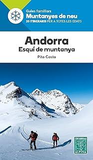 ANDORRA. ESQUI DE MUNTANYA - 20 ITINERARIS PER A TOTES LES EDATS | 9788480909884 | COSTA, PITO