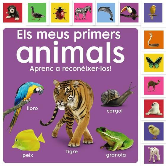 MEUS PRIMERS ANIMALS, ELS. APRENC A RECONÈIXER-LOS! | 9788413492476 | SIRETT, DAWN