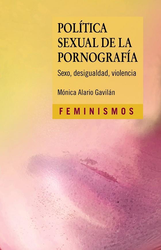 POLÍTICA SEXUAL DE LA PORNOGRAFÍA | 9788437643328 | ALARIO, MÓNICA