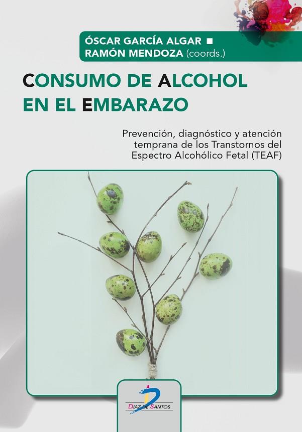 CONSUMO DE ALCOHOL EN EL EMBARAZO | 9788490521519 | GARCÍA ALGAR, ÓSCAR