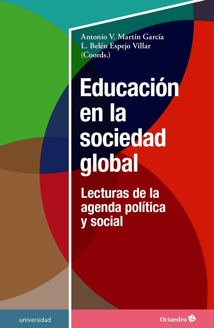 EDUCACIÓN EN LA SOCIEDAD GLOBAL | 9788419312617 | MARTÍN GARCÍA, ANTONIO VÍCTOR / ESPEJO VILLAR, LOURDES BELÉN