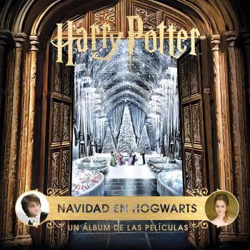 HARRY POTTER: NAVIDAD EN HOGWARTS. UN ALBUM DE LAS PELICULAS | 9788467946819 | REVENSON, JODY