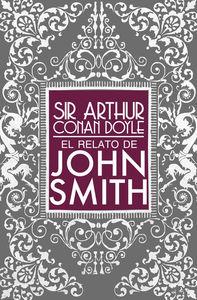 RELATO DE JOHN SMITH, EL | 9788494274275 | CONAN DOYLE, ARTHUR