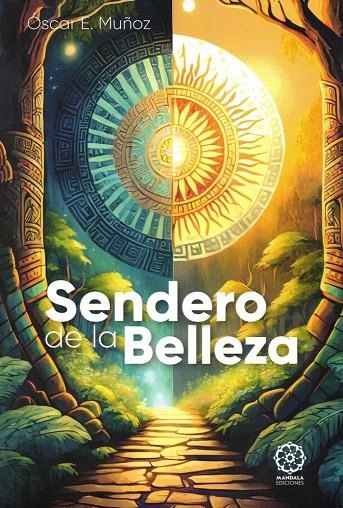 SENDERO DE LA BELLEZA | 9788419710925 | MUÑOZ, ÓSCAR E.