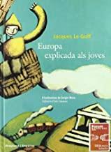 EUROPA EXPLICADA ALS JOVES | 9788475966236 | LE GOFF, JACQUES