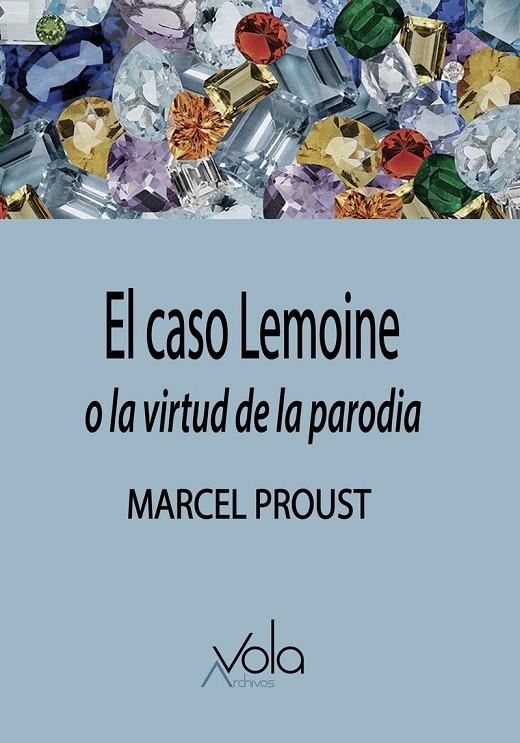 CASO LEMOINE O LA VIRTUD DE LA PARODIA, EL | 9788412301496 | PROUST, MARCEL
