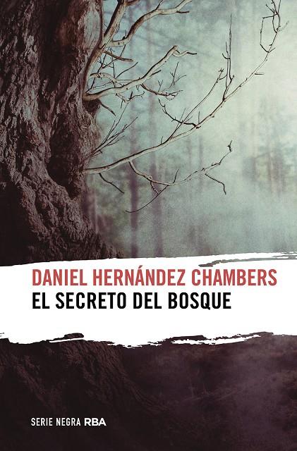 SECRETO DEL BOSQUE, EL | 9788411321464 | HERNÁNDEZ CHAMBERS, DANIEL