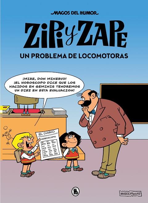 MAGOS DEL HUMOR 216: ZIPI Y ZAPE. UN PROBLEMA DE LOCOMOTORAS | 9788402426888 | ESCOBAR, JOSEP