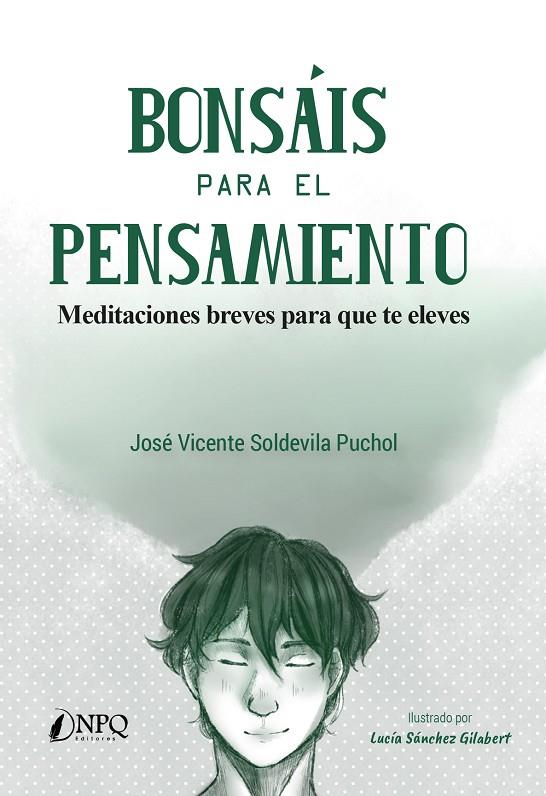 BONSAIS PARA EL PENSAMIENTO | 9788418496622 | SOLDEVILA PUCHOL, JOSE