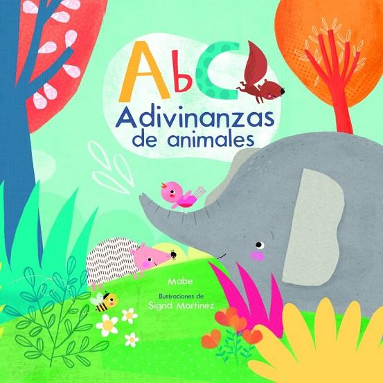 ABC ADIVINANZAS DE ANIMALES | 9788448846862 | MABE / MARTÍNEZ, SIGRID