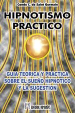 HIPNOTISMO PRACTICO | 9788479103705 | CONDE DE SAINT GERMAIN