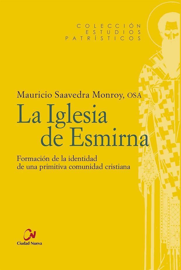 IGLESIA DE ESMIRNA, LA | 9788497155403 | SAAVEDRA MONROY, MAURICIO
