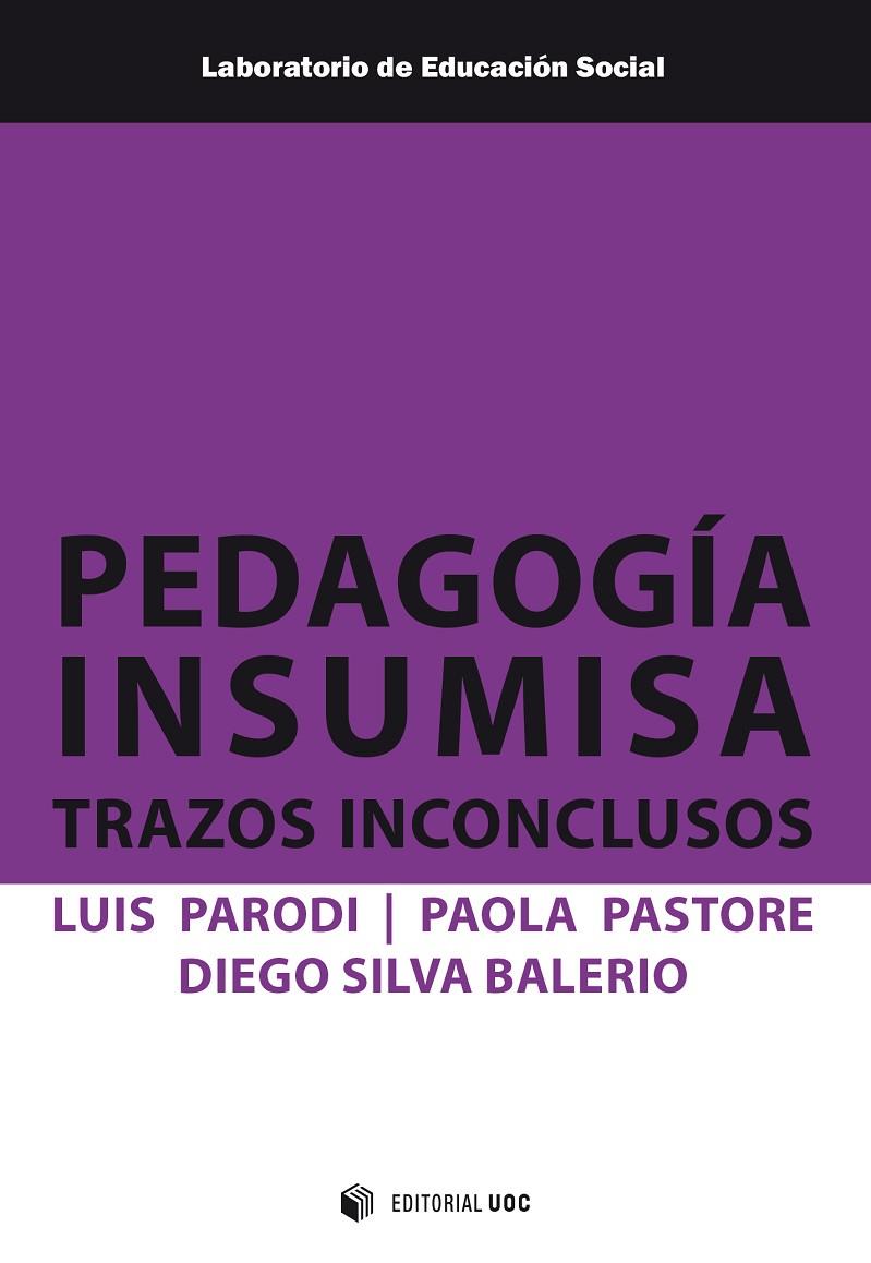 PEDAGOGIA INSUMISA | 9788491808411 | PARODI SARAVIA, LUIS UBALDO
