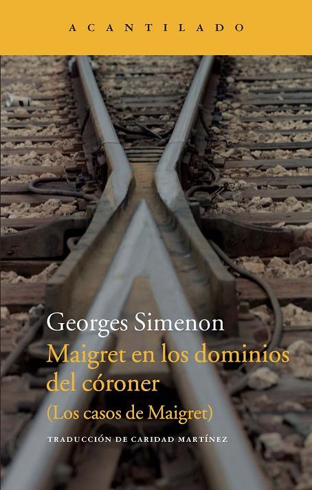 MAIGRET EN LOS DOMINIOS DEL 'CÓRONER' | 9788415689836 | SIMENON, GEORGES