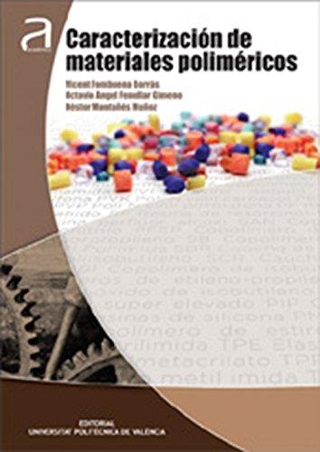CARACTERIZACIÓN DE MATERIALES POLIMÉRICOS | 9788490485033 | FOMBUENA BORRÀS, VICENTE / FENOLLAR GIMENO, OCTAVIO / MONTAÑÉS MUÑOZ, NÉSTOR