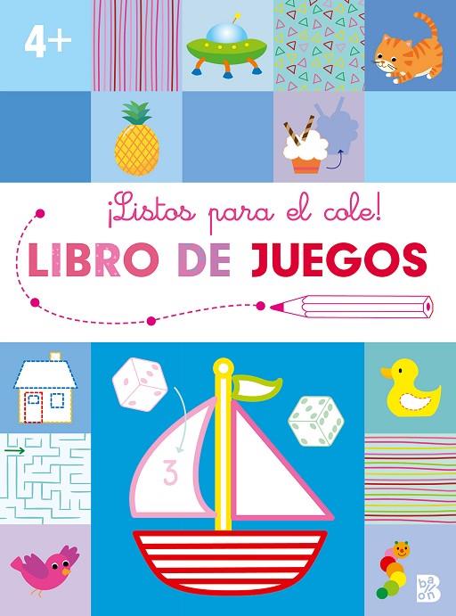 LISTOS PARA EL COLE-LIBRO DE JUEGOS +4 | 9789403231396 | BALLON