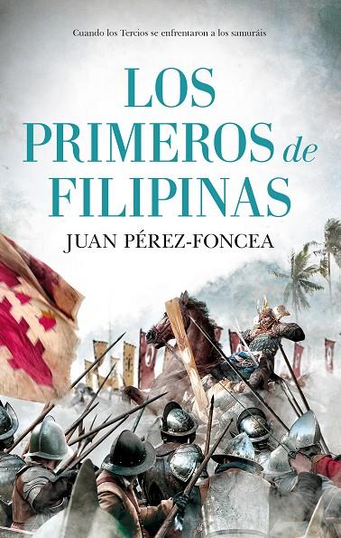 PRIMEROS DE FILIPINAS, LOS | 9788411313179 | PÉREZ-FONCEA, JUAN