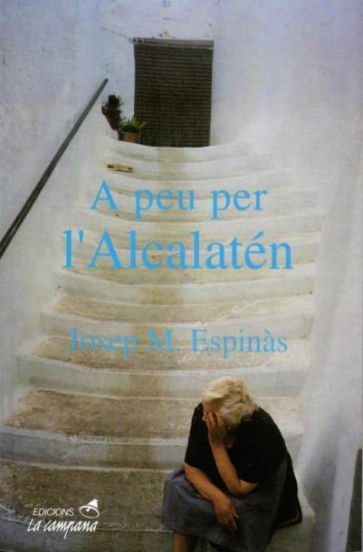 A PEU PER L'ALCALATEN | 9788488791290 | ESPINÀS, JOSEP M.